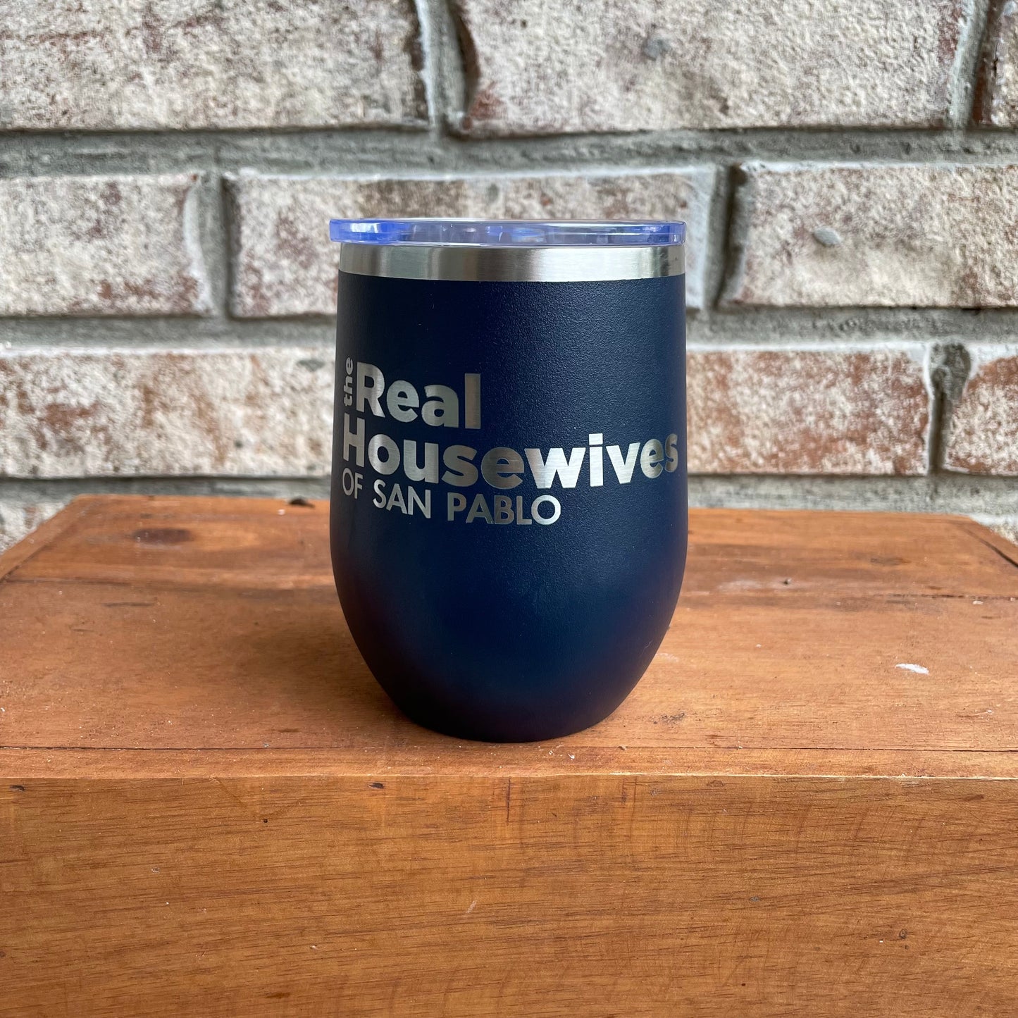 Real Housewives of San Pablo Wine Tumbler